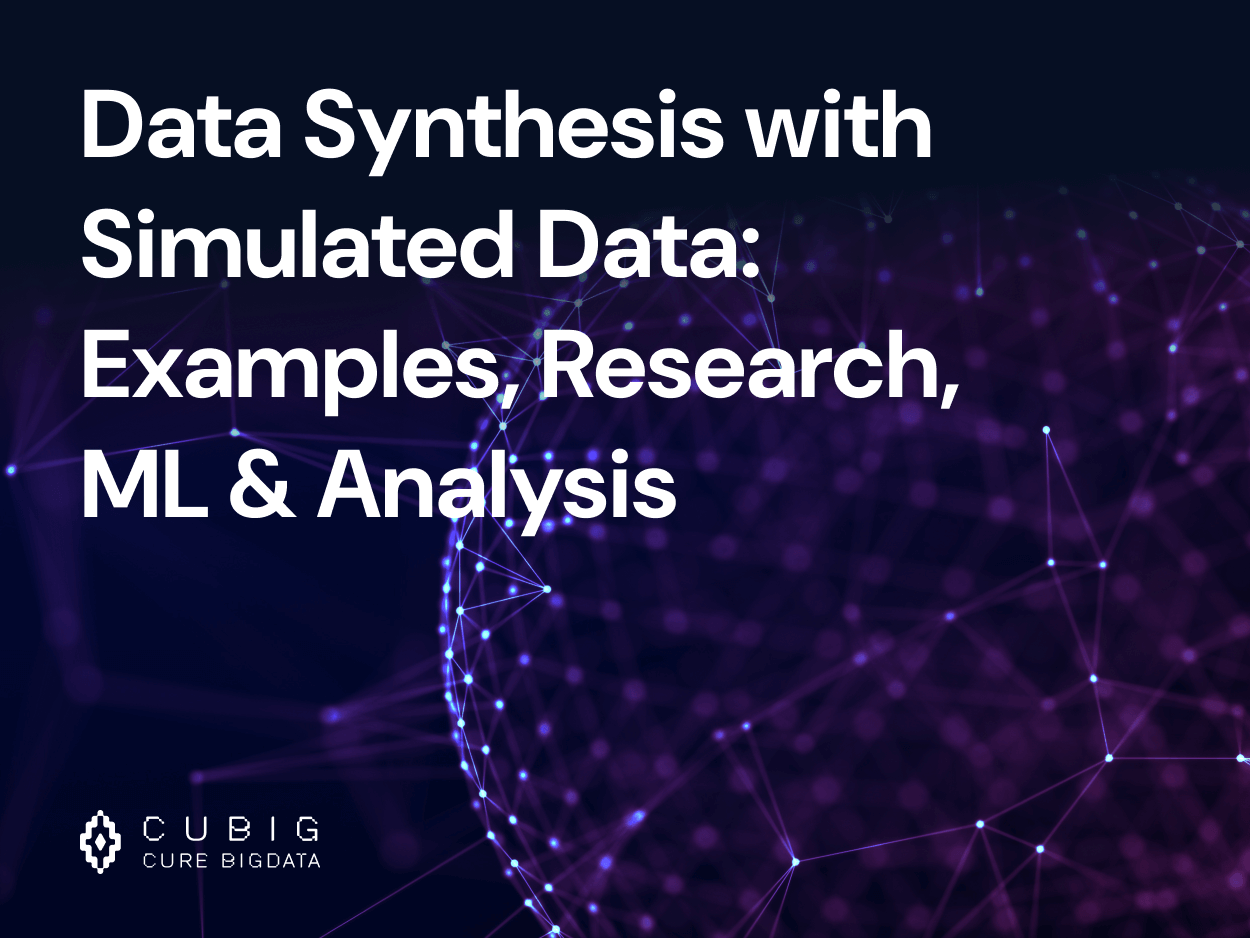 Data Synthesis with Simulated Data: Examples, Research, ML & Analysis